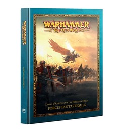 Warhammer: The Old World – Forces Fantastiques, guide armée | VPC Forges