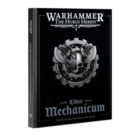 Liber Mechanicum - Forces of the Omnissiah Army Book (ANGLAIS)