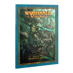 Arcane Journal: Wood Elf Realms (Anglais) - Warhammer : The Old World