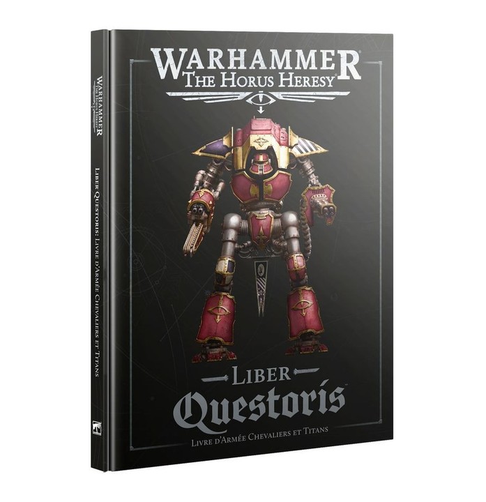 Liber Questoris: Livre d'Armée Chevaliers et Titans - The Horus Heresy