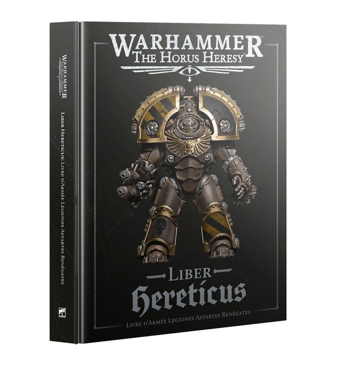 Liber Hereticus: Livre d'Armée Legions Astartes Renégates - The Horus Heresy