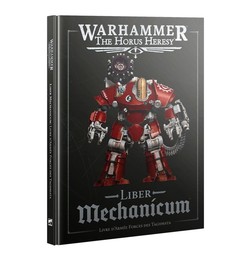 Liber Mechanicum: Livre d'Armée Forces des Taghmata - The Horus Heresy