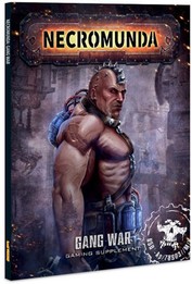 Gang War 1 - Necromunda: Underhive