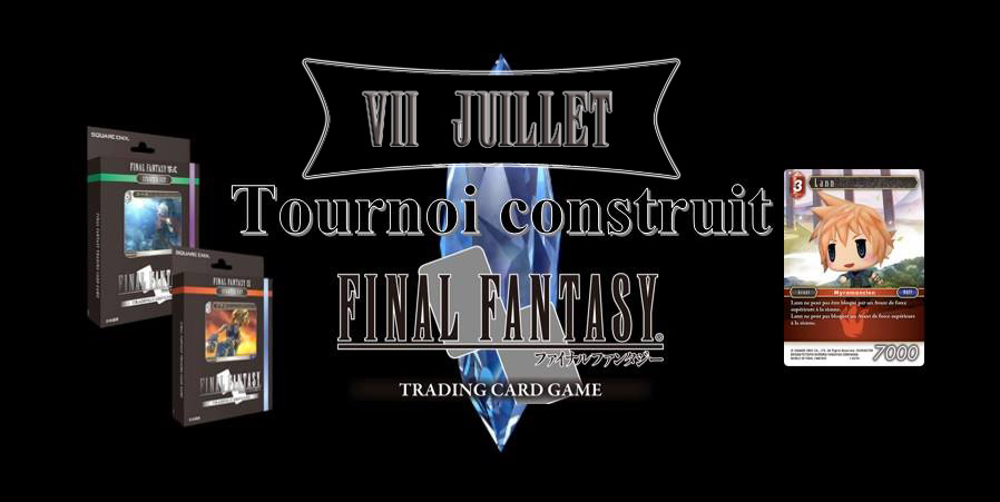 Construit - Tournoi Final Fantasy